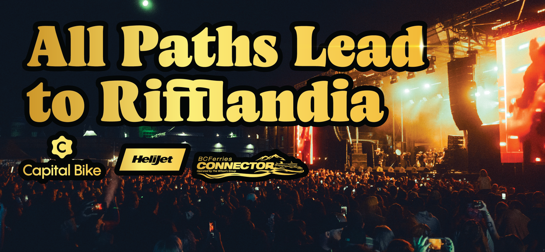 	 A large crowd at an outdoor concert at night with bright stage lights. Bold yellow text reads, All Paths Lead to Rifflandia above sponsor logos for Capital Bike, Helijet, and BC Ferries Connector.